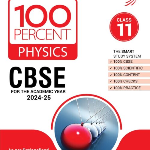 MTG 100 PERCENT PHYSICS, CLASS- 11,EDITION 2024-25