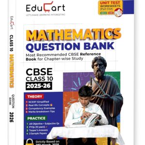 Educart CBSE Question Bank Class 10 Mathematics 2025-26 on new Syllabus 2026 (Introducing Unit Test Worksheets)